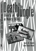 Death in the Jungle: Diary of a Navy SEAL