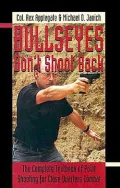 Bullseyes Don't Shoot Back