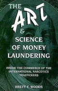 The Art & Science Of Money Laundering