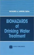 Biohazards of Drinking Water Treatment