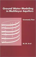 Ground Water Modeling in Multilayer Aquifers: Unsteady Flow