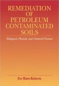 Remediation of Petroleum Contaminated Soils: Biological, Physical, and Chemical Processes