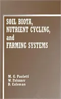 Soil Biota, Nutrient Cycling, and Farming Systems
