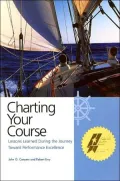 Charting Your Course: Lessons Learned during the Journey toward Performance Excellence