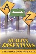 Quality Essentials A Reference Guide from A to Z