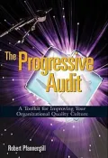 Progressive Audit: A Toolkit for Improving Your Organizational Quality Culture