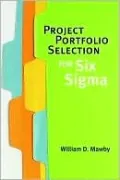 Project Portfolio Selection for Six Sigma