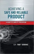 Achieving a Safe and Reliable Product: A Guide to Liability Prevention