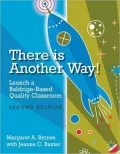 There Is Another Way!: Launch a Baldrige-Based Quality Classroom, Second Edition