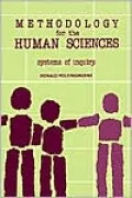 Methodology for the Human Sciences: Systems of Inquiry