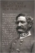 The Civil War in west Texas and New Mexico