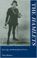 The Hamlets: Cues, Qs, and Remembered Texts