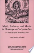 Myth, Emblem, and Music in Shakespeare's Cymbeline An Iconographic Reconstruction