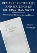 Remarks on the Life and Writings of Dr. Jonathan Swift: John Boyle, Fifth Earl of Cork and Orrery