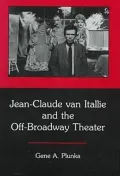 Jean-Claude Van Itallie and the Off-Broadway Theater