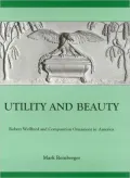 Utility and Beauty: Robert Wellford and Composition Ornament in America