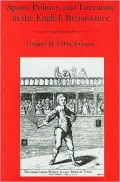 Sport, Politics, and Literature in the English Renaissance