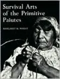 Survival Arts of the Primitive Paiutes