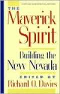 The Maverick Spirit: Building the New Nevada