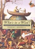 What's in a Word?: Etymological Gossip about Some Interesting English Words