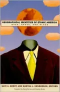 Geographical Identities of Ethnic America: Race, Space and Place