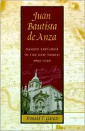 Juan Bautista de Anza: Basque Explorer in the New World, 1693-1740
