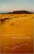 Bonelight : Ruin and Grace in the New Southwest
