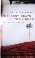 The Best Seats in the House and Other Stories