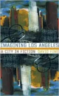 Imagining Los Angeles: A City in Fiction