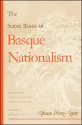 The Social Roots of Basque Nationalism