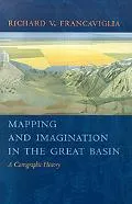Mapping and imagination in the Great Basin