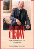 Trammell Crow: A Legacy of Real Estate Innovation