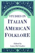 Studies in Italian American Folklore: Traditions and Group Expressions in North America