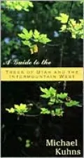 Guide to the Tress of Utah and the Intermountain West