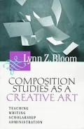 Composition Studies as a Creative Art
