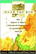 Over the Rim: The Parley P. Pratt Exploring Expedition to Southern Utah, 1849-50