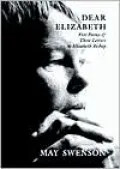 Book cover of Dear Elizabeth: Five Poems and Three Letters to Elizabeth Bishop
