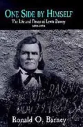 One Side by Himself: The Life and Times of Lewis Barney, 1808-1894