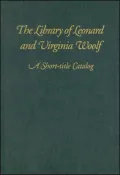 The Library of Leonard and Virginia Woolf: A Short-Title Catalog