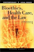 Bioethics, Health Care, And The Law