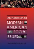 Encyclopedia Of Modern American Social Issues