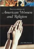 Encyclopedia Of American Women And Religion
