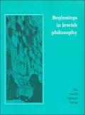 Beginnings in Jewish Philosophy