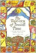 The Tapestry of Jewish Time: A Spiritual Guide to Holidays and Life-Cycle Events
