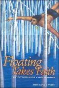 Floating Takes Faith: Ancient Wisdom for a Modern World