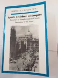Spoilt Children of Empire: Westerners in Shanghai and the Chinese Revolution of the 1920s