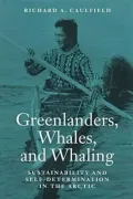 Greenlanders, Whales, and Whaling