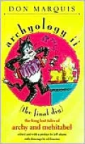 Archyology II (the Final Dig): The Long Lost Tales of Archy and Mehitabel