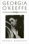 Georgia O'Keeffe: A Life