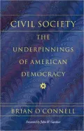 Civil Society: The Underpinnings of American Democracy